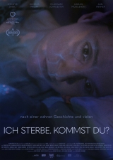 Filmplakat Ich sterbe, Kommst Du (Camino - Caritas-Hospizdienst)